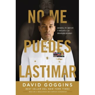 No me puedes lastimar: Domina tu mente y desafía las probabilidades.