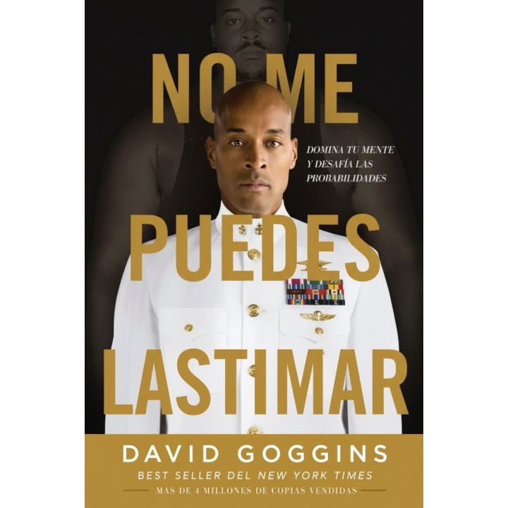 No me puedes lastimar: Domina tu mente y desafía las probabilidades.