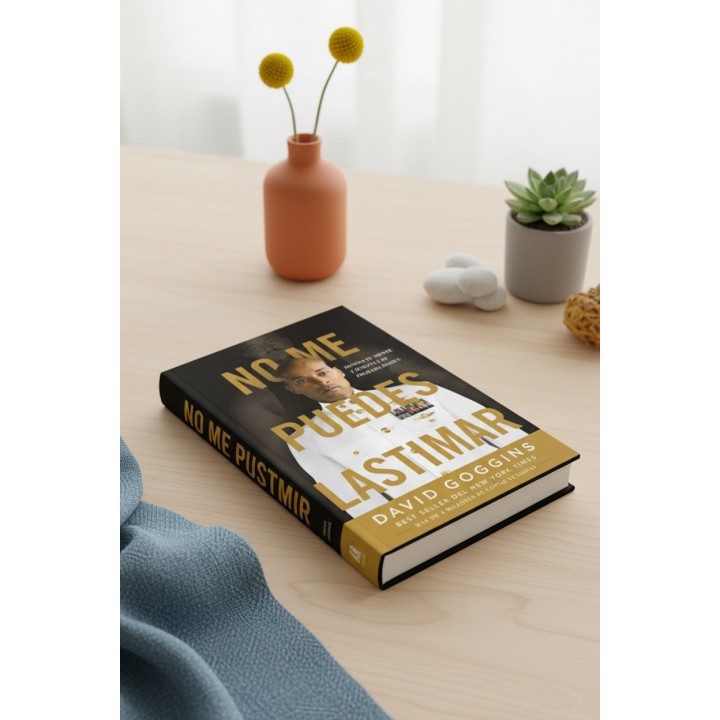 No me puedes lastimar: Domina tu mente y desafía las probabilidades.