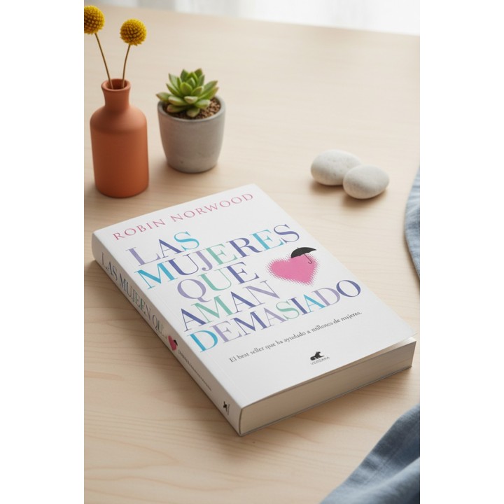 Las Mujeres que Aman Demasiado | Robin Norwood