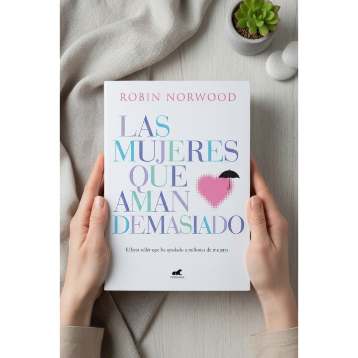 Las Mujeres que Aman Demasiado | Robin Norwood