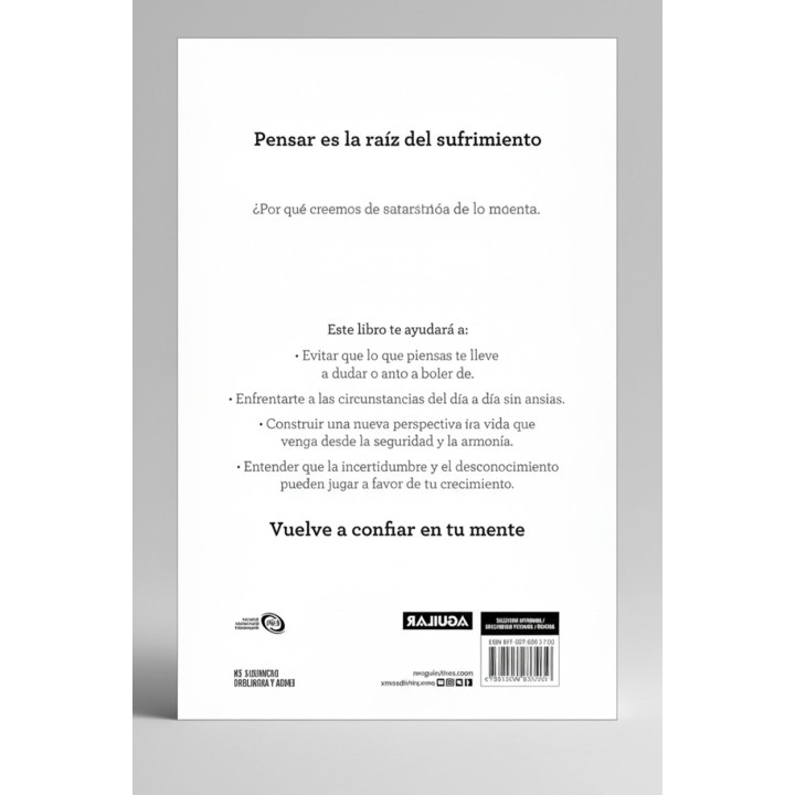 No Te Creas Todo lo que Piensas: Ansiedad, Sufrimiento y Control Mental