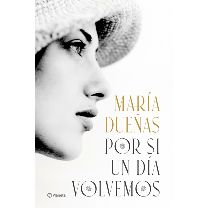 Por si un día volvemos - María Dueñas | Novela Histórica Orán