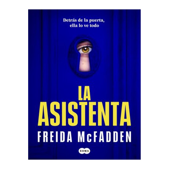 La asistenta - El Adictivo Thriller Psicológico de McFadden
